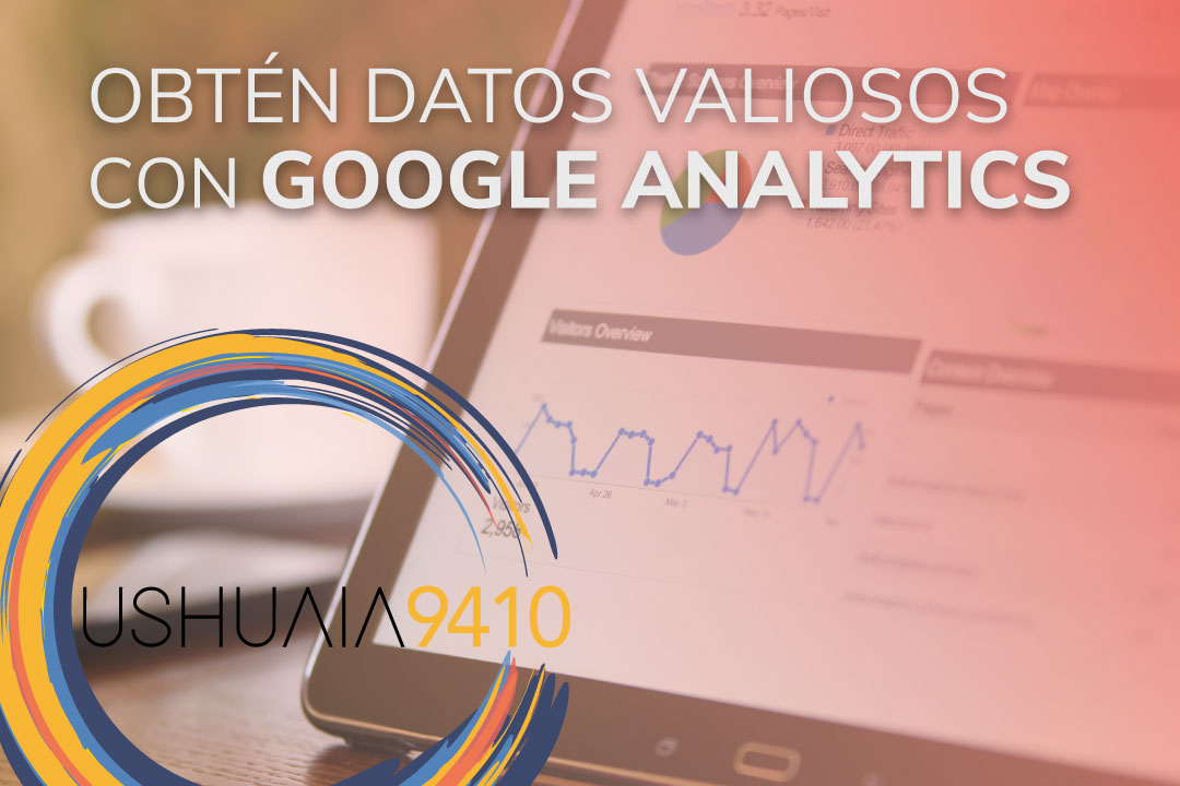 Obtén datos valiosos con Google Analytics